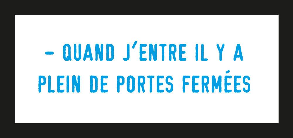 Quand j'entre il y a plein de portes fermées par Gérard Paris-Clavel