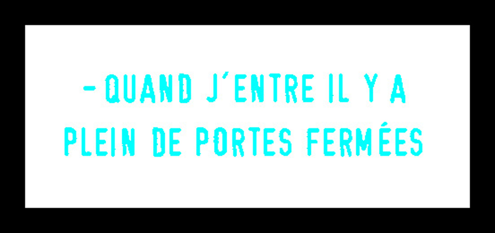 Quand j'entre il y a plein de portes fermées, par Gérard Paris-Clavel